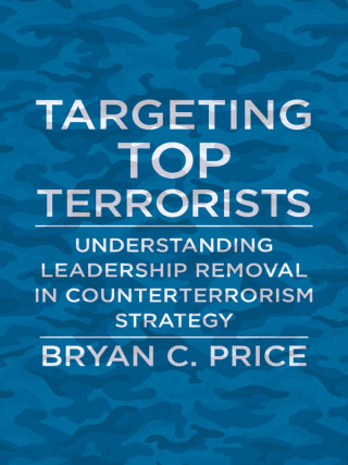 Cover image: Targeting Top Terrorists 9780231188227