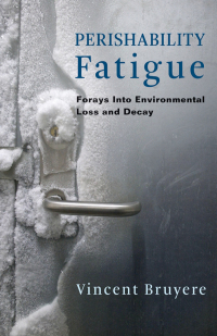 Cover image: Perishability Fatigue 9780231188593