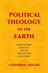 Titelbild: Political Theology of the Earth 9780231189910