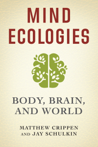 Cover image: Mind Ecologies 9780231190244