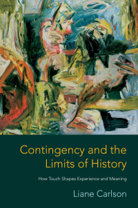 Imagen de portada: Contingency and the Limits of History 9780231190527