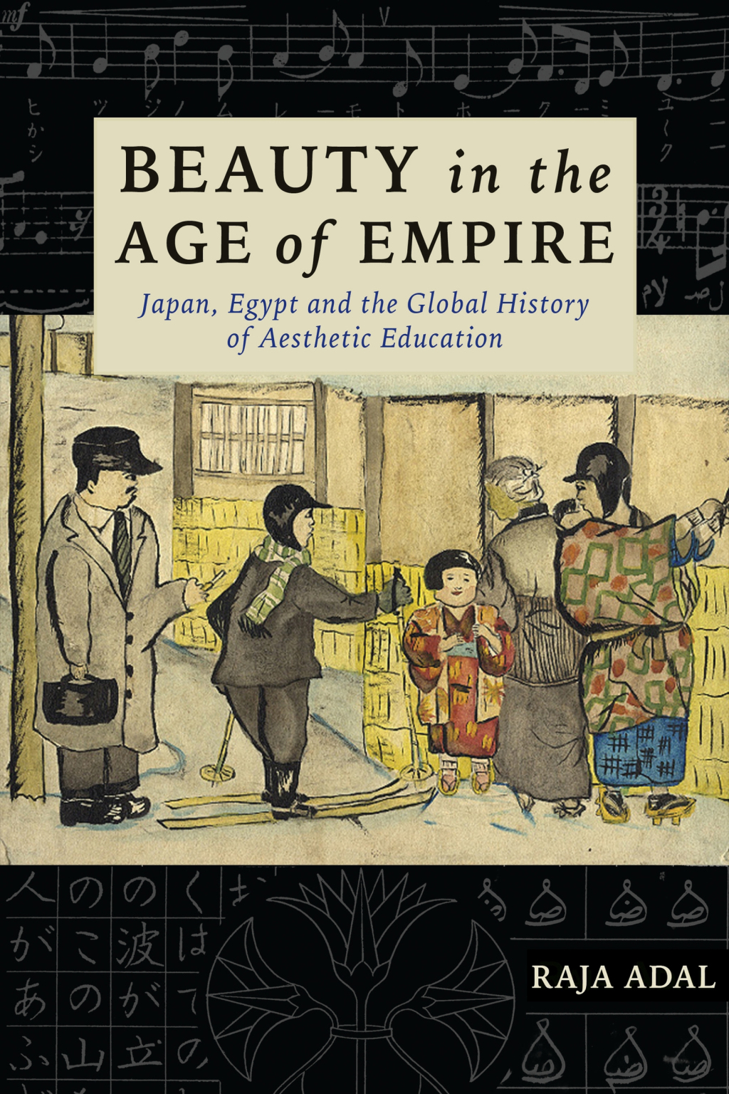 Beauty in the Age of Empire Japan, Egypt, and the Global History of Aesthetic Education