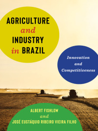 Cover image: Agriculture and Industry in Brazil 9780231191708