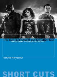 Imagen de portada: The Contemporary Superhero Film 9780231192415