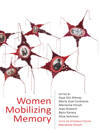 Immagine di copertina: Women Mobilizing Memory 9780231191845