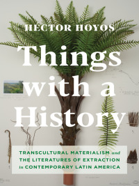 Cover image: Things with a History 9780231193047