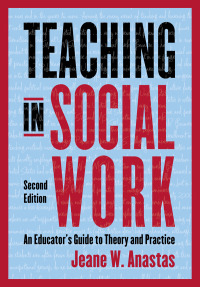 Cover image: Teaching in Social Work 2nd edition 9780231193085