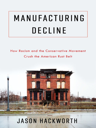 Imagen de portada: Manufacturing Decline 9780231193726