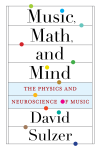 Cover image: Music, Math, and Mind 9780231193788