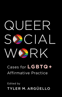 表紙画像: Queer Social Work 9780231194013