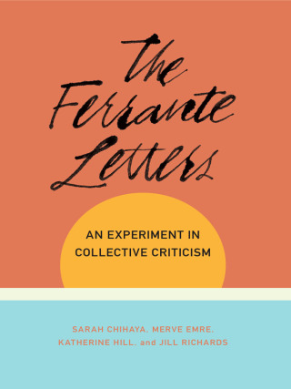 Cover image: The Ferrante Letters 9780231194563