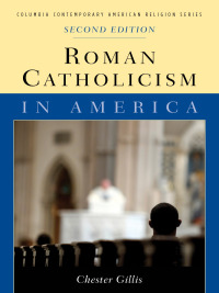 Titelbild: Roman Catholicism in America 2nd edition 9780231142670