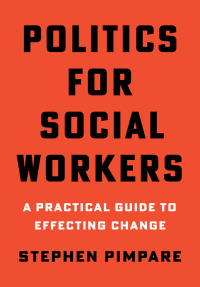 表紙画像: Politics for Social Workers 9780231196925