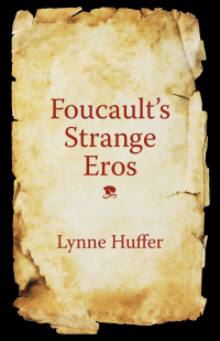 Cover image: Foucault's Strange Eros 9780231197144
