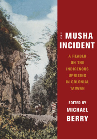 Omslagafbeelding: The Musha Incident 9780231197465