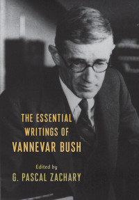 Cover image: The Essential Writings of Vannevar Bush 9780231116428