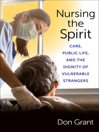 Imagen de portada: Nursing the Spirit 9780231200509