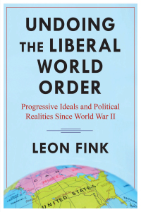 Cover image: Undoing the Liberal World Order 9780231202251