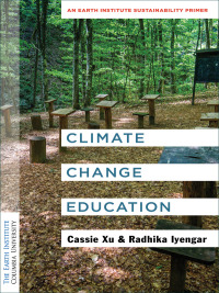 表紙画像: Climate Change Education 9780231202435