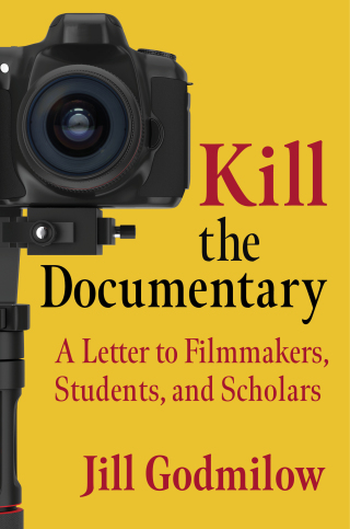Imagen de portada: Kill the Documentary 9780231202770