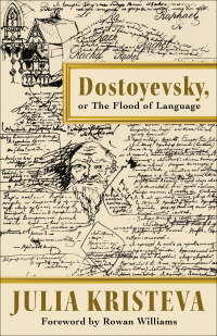 صورة الغلاف: Dostoyevsky, or The Flood of Language 9780231203326