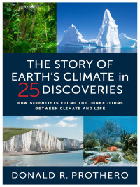 Cover image: The Story of Earth's Climate in 25 Discoveries 9780231203586