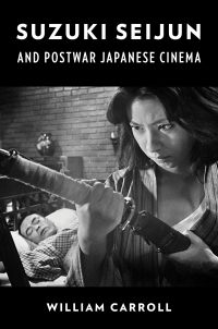 Cover image: Suzuki Seijun and Postwar Japanese Cinema 9780231204361