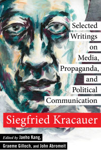 Imagen de portada: Selected Writings on Media, Propaganda, and Political Communication 9780231158978