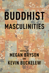 Cover image: Buddhist Masculinities 9780231210461