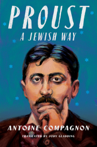 Cover image: Proust, a Jewish Way 9780231211345