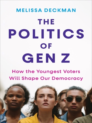 Imagen de portada: The Politics of Gen Z 9780231213882