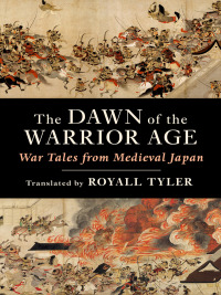 Cover image: The Dawn of the Warrior Age 9780231214667