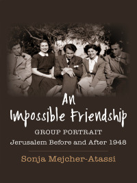 Cover image: An Impossible Friendship 9780231214759