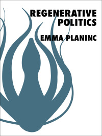 Cover image: Regenerative Politics 9780231215831