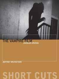 Cover image: The Vampire Film 9780231162012