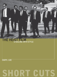 Cover image: The Heist Film 9780231169691