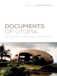 Imagen de portada: Documents of Utopia 9780231172707