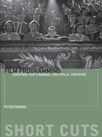 表紙画像: Film Programming 9780231174596