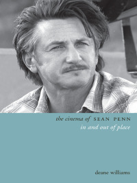 表紙画像: The Cinema of Sean Penn 9780231176248