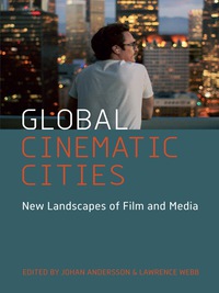 Cover image: Global Cinematic Cities 9780231177467