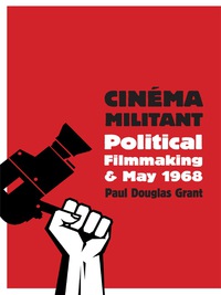 Imagen de portada: Cinéma Militant 9780231176668