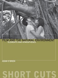 صورة الغلاف: Film and the Natural Environment 9780231182652