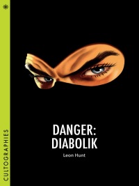 Titelbild: Danger: Diabolik 9780231182812
