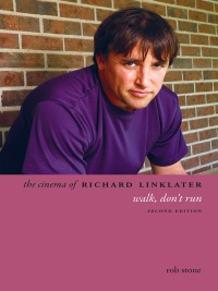 Cover image: The Cinema of Richard Linklater 2nd edition 9780231179218