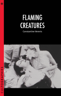 Cover image: Flaming Creatures 9780231191470