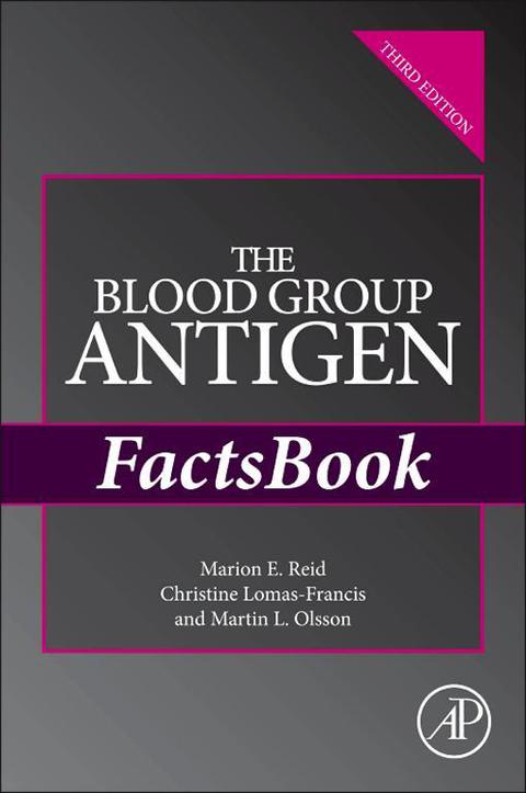 The Blood Group Antigen FactsBook, 3rd Edition - FULL INSTANT DOWNLOAD | PDF DOCX EPUB
