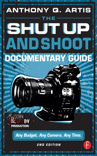 Cover image: The Shut Up and Shoot Documentary Guide 2nd edition 9780240824154