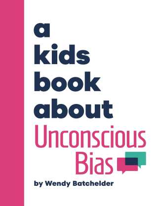 Cover image: Kids Book About Unconscious Bias, A 9780241743799