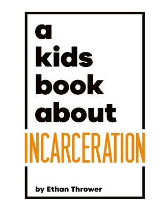 Cover image: A Kids Book About Incarceration 9780241743942