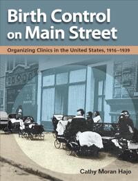 Cover image: Birth Control on Main Street 9780252077258